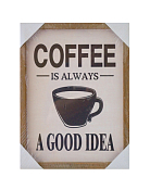 Декор. изобр. "Coffee is always a good idea" 30х40х2,5см